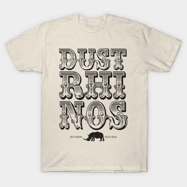 Dust Rhinos Big Top T-Shirt by Dust Rhinos Swag Store